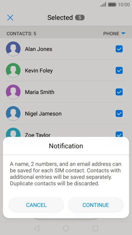 Press CONTINUE. Press CONTINUE.