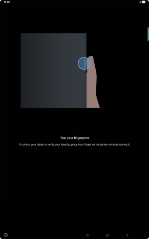 Press the Side key to test the fingerprint sensor. Press the Side key to test the fingerprint sensor.