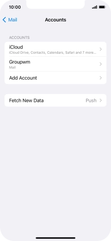 Press the name of the email account you've just set up. Press the name of the email account you've just set up.