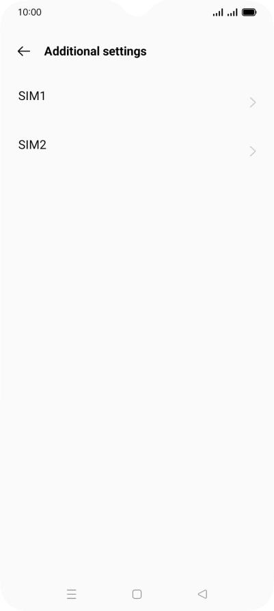 Press the name of the SIM. Press the name of the SIM.