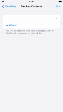 Press Add New... and follow the instructions on the screen to block a contact. Press Add New... and follow the instructions on the screen to block a contact.