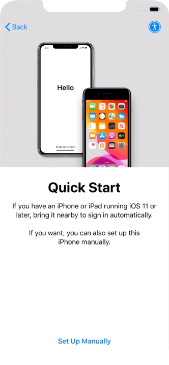 Follow the instructions on the screen to transfer content from another device running iOS 11 or later or press Set Up Manually. Follow the instructions on the screen to transfer content from another device running iOS 11 or later or press Set Up Manually.