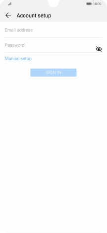 Press Email address and key in your email address. Press Email address and key in your email address.
