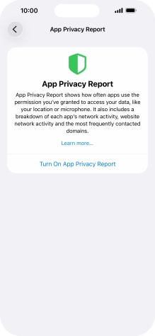Press Turn On App Privacy Report to turn on the function. Press Turn On App Privacy Report to turn on the function.
