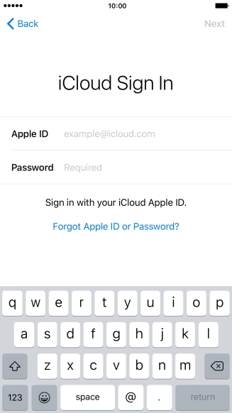 Press example@icloud.com and key in the username for your Apple ID. Press example@icloud.com and key in the username for your Apple ID.