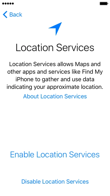 Press Enable Location Services to turn on the function. Press Enable Location Services to turn on the function.