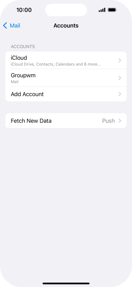 Press the name of the email account you've just set up. Press the name of the email account you've just set up.