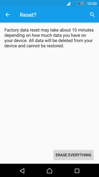 Press ERASE EVERYTHING. Wait a moment while the factory default settings are restored.
Follow the instructions on the screen to set up your phone and prepare it for use. Press ERASE EVERYTHING. Wait a moment while the factory default settings are restored.
Follow the instructions on the screen to set up your phone and prepare it for use.