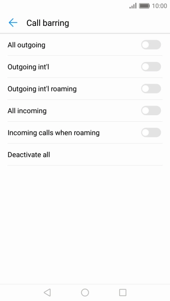 Press the required barring type to turn the function on or off. Press the required barring type to turn the function on or off.
