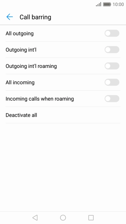 Press the required barring type to turn the function on or off. Press the required barring type to turn the function on or off.