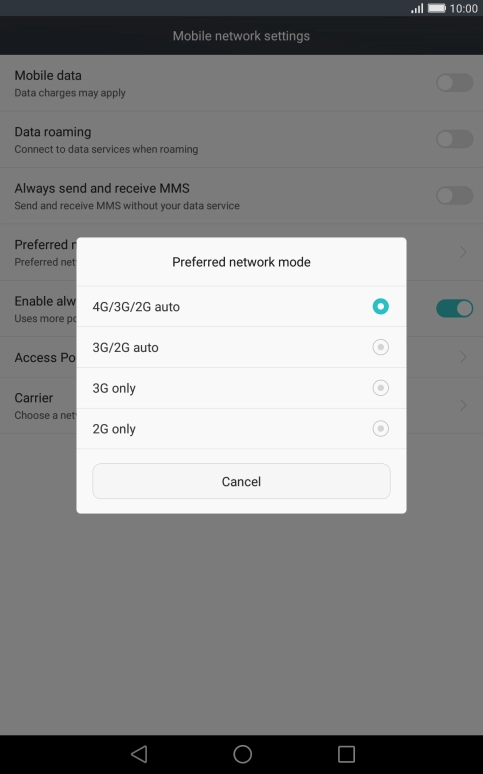 Press the required network mode. Press the required network mode.