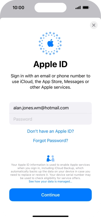 Press Password and key in the password for your Apple ID. Press Password and key in the password for your Apple ID.