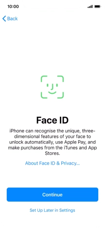 Follow the instructions on the screen to turn on use of Face ID or press Set Up Later in Settings. Follow the instructions on the screen to turn on use of Face ID or press Set Up Later in Settings.
