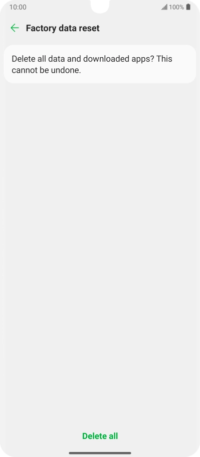 Press Delete all. Press Delete all.