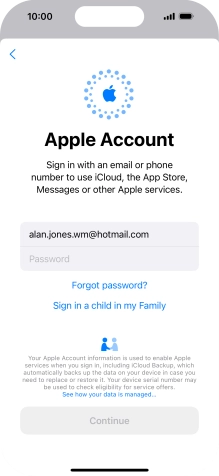 Press Password and key in the password for your Apple ID. Press Password and key in the password for your Apple ID.