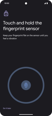 Follow the instructions on the screen to create the phone lock code using your fingerprint. Follow the instructions on the screen to create the phone lock code using your fingerprint.