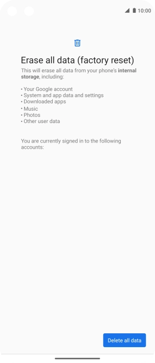 Press Delete all data. Press Delete all data.