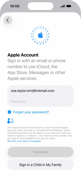 Press Password and key in the password for your Apple Account. Press Password and key in the password for your Apple Account.