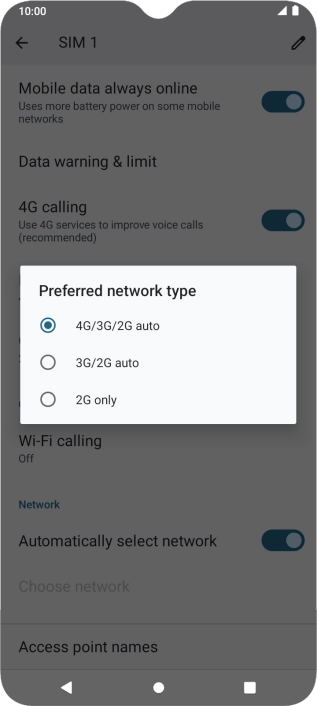 Press the required network mode. Press the required network mode.