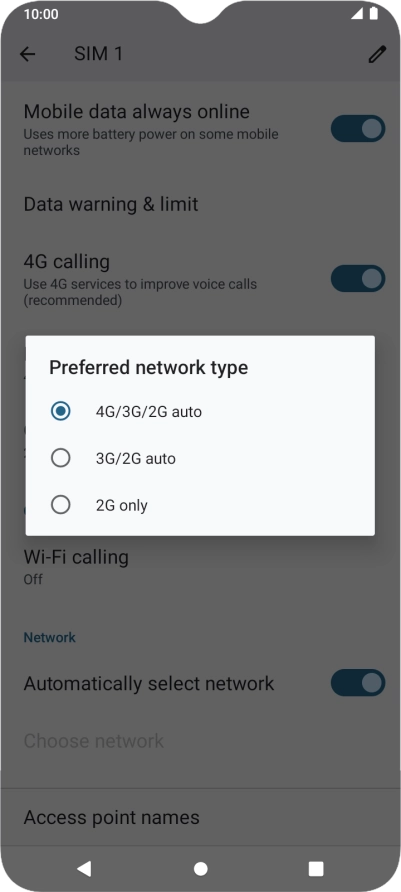 Press the required network mode. Press the required network mode.