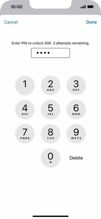 Key in your PIN and press Done. Key in your PIN and press Done.