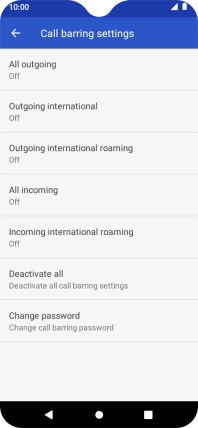 Press the required barring type to turn the function on or off. Press the required barring type to turn the function on or off.