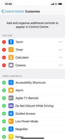 Press the delete icon next to the required function to remove it from Control Centre. Press the delete icon next to the required function to remove it from Control Centre.