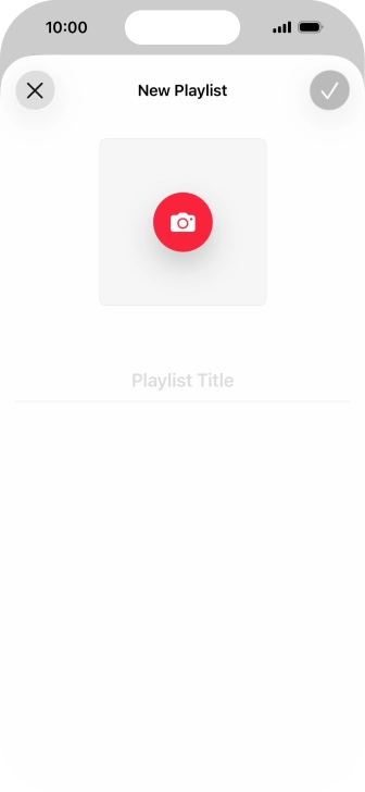 Press the text input field and key in a name for the playlist. Press the text input field and key in a name for the playlist.