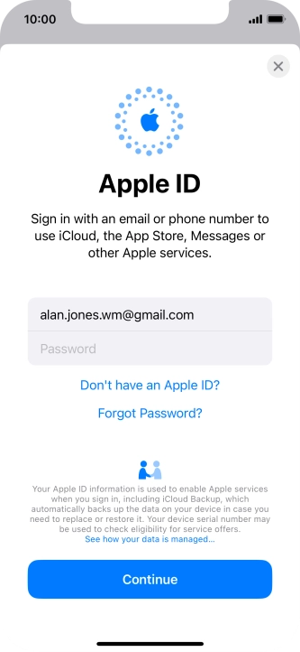 Press Password and key in the password for your Apple ID. Press Password and key in the password for your Apple ID.