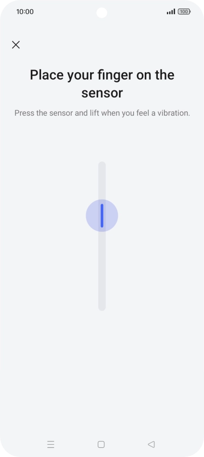 Follow the instructions on the screen to create the phone lock code using your fingerprint. Follow the instructions on the screen to create the phone lock code using your fingerprint.
