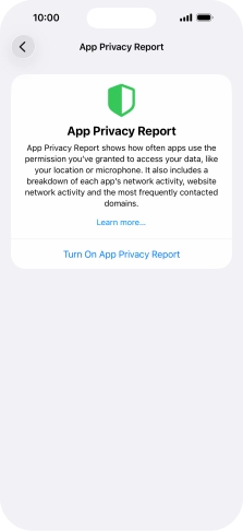 Press Turn On App Privacy Report to turn on the function. Press Turn On App Privacy Report to turn on the function.