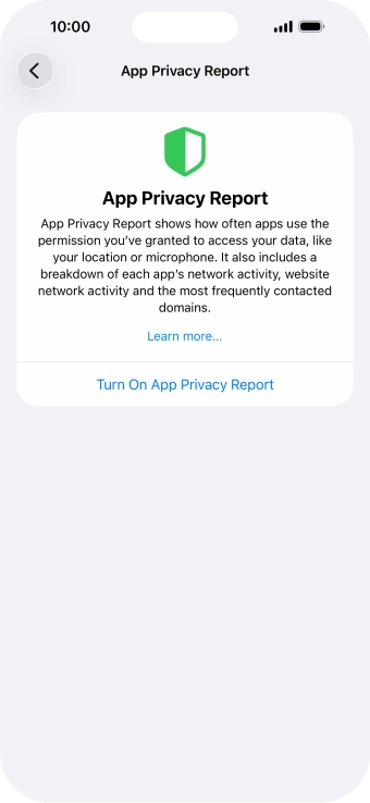 Press Turn On App Privacy Report to turn on the function. Press Turn On App Privacy Report to turn on the function.