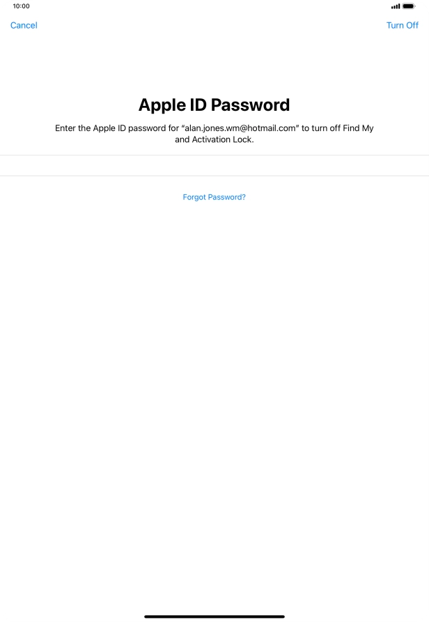 Key in the password for your Apple ID and press Turn Off. Wait a moment while the factory default settings are restored. Follow the instructions on the screen to set up your tablet and prepare it for use. Key in the password for your Apple ID and press Turn Off. Wait a moment while the factory default settings are restored. Follow the instructions on the screen to set up your tablet and prepare it for use.