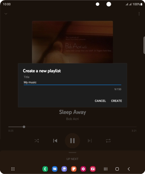 Key in a name for the playlist and press CREATE. Key in a name for the playlist and press CREATE.
