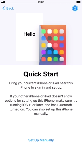 Follow the instructions on the screen to transfer content from another device running iOS 11 or later or press Set Up Manually. Follow the instructions on the screen to transfer content from another device running iOS 11 or later or press Set Up Manually.