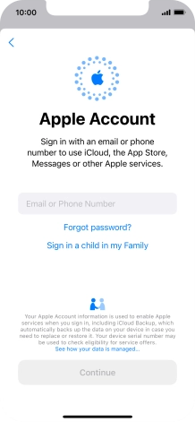 Press Email or Phone Number and key in the username for your Apple ID. Press Email or Phone Number and key in the username for your Apple ID.