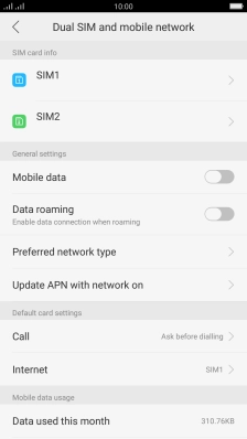 Press the required SIM. Press the required SIM.