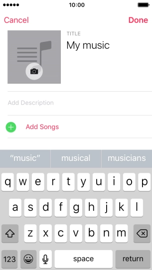 Press Add Songs. Press Add Songs.
