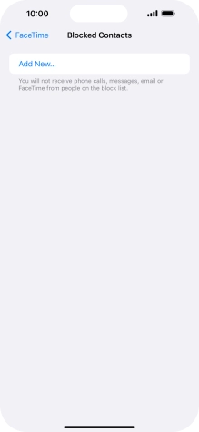 Press Add New... and follow the instructions on the screen to block a contact. Press Add New... and follow the instructions on the screen to block a contact.