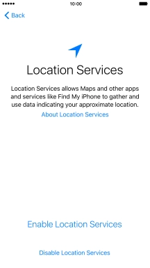 Press Enable Location Services to turn on the function. Press Enable Location Services to turn on the function.