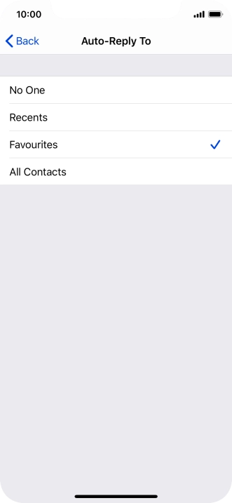 Press the required setting to select which contacts should automatically be notified that Do Not Disturb While Driving is turned on. Press the required setting to select which contacts should automatically be notified that Do Not Disturb While Driving is turned on.