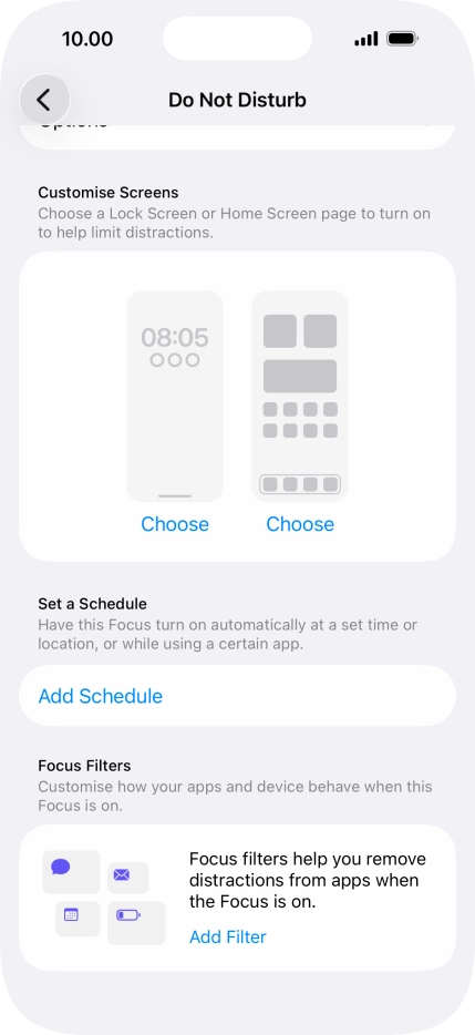 Press Add Schedule and follow the instructions on the screen to select settings for automatic activation of Do Not Disturb. Press Add Schedule and follow the instructions on the screen to select settings for automatic activation of Do Not Disturb.