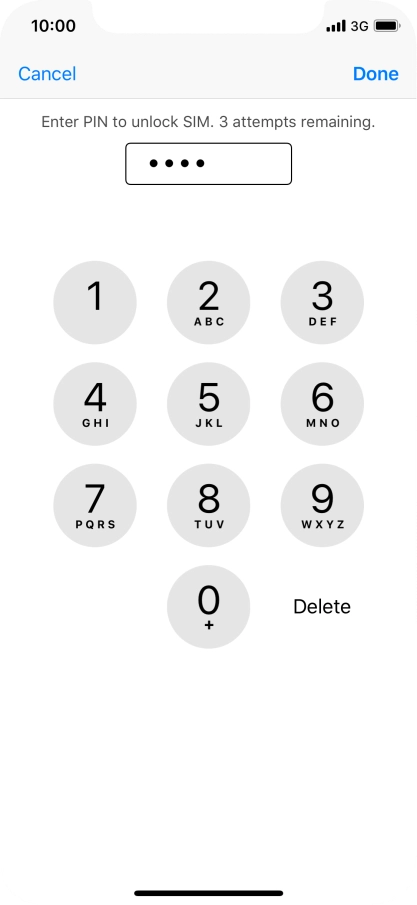 Key in your PIN and press Done. Key in your PIN and press Done.