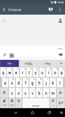 The word suggestions are displayed as you write. Press the required word to insert it. The word suggestions are displayed as you write. Press the required word to insert it.