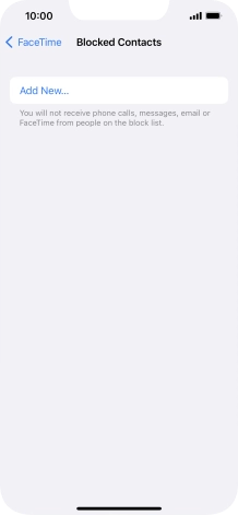 Press Add New... and follow the instructions on the screen to block a contact. Press Add New... and follow the instructions on the screen to block a contact.