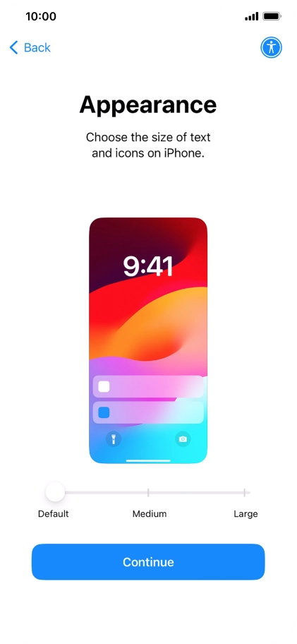 Select the required text and icon size on your phone and press Continue. Select the required text and icon size on your phone and press Continue.
