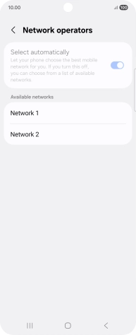 Press the required network. Press the required network.