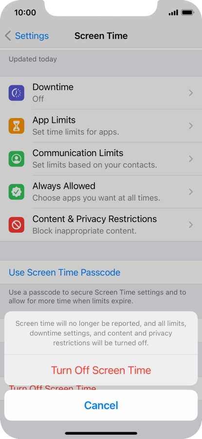 Press Turn Off Screen Time. Press Turn Off Screen Time.