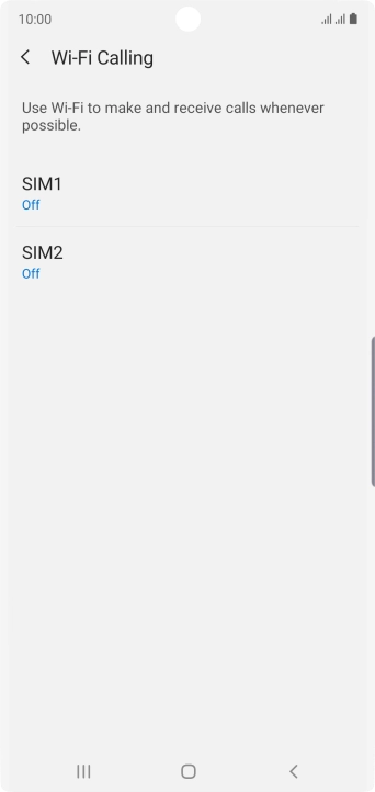 Press the name of the SIM. Press the name of the SIM.