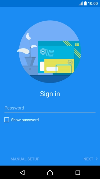 Press Password and key in the password for your email account. Press Password and key in the password for your email account.